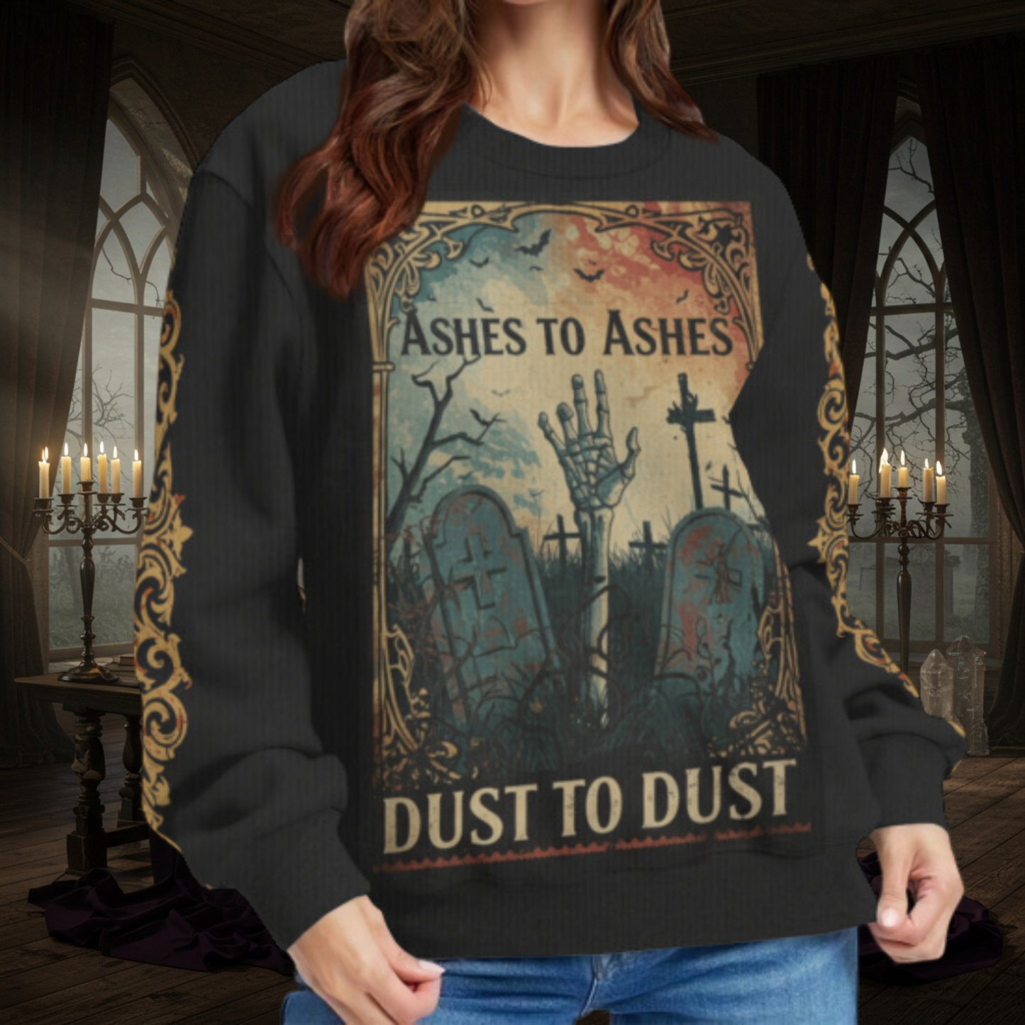 Ashes to Ashes Dust to Dust Sweater
