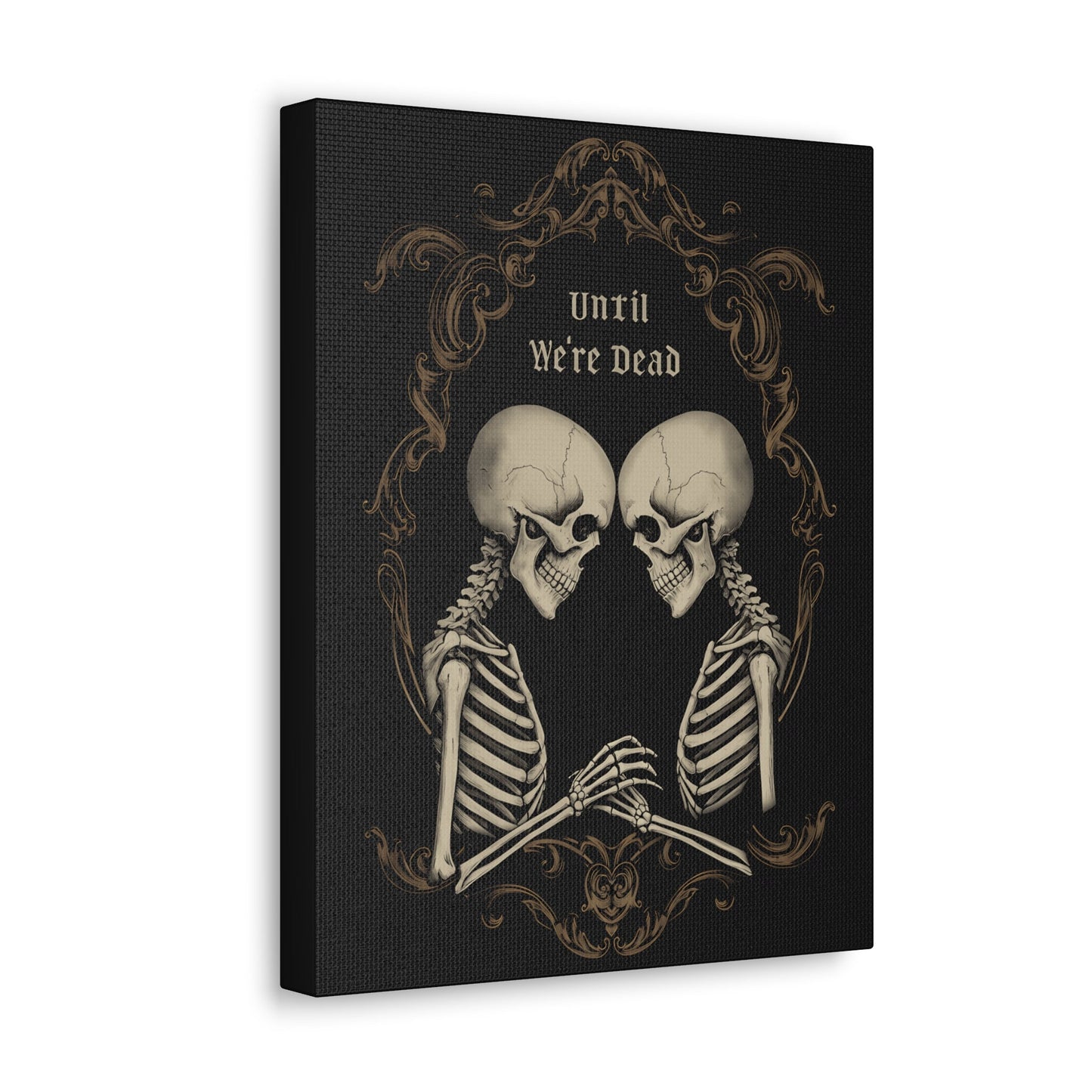 Until We're Dead Canvas Gallery WrapCanvasVTZdesigns11″ x 14″1.25"Art & Wall DecorCanvascanvas art