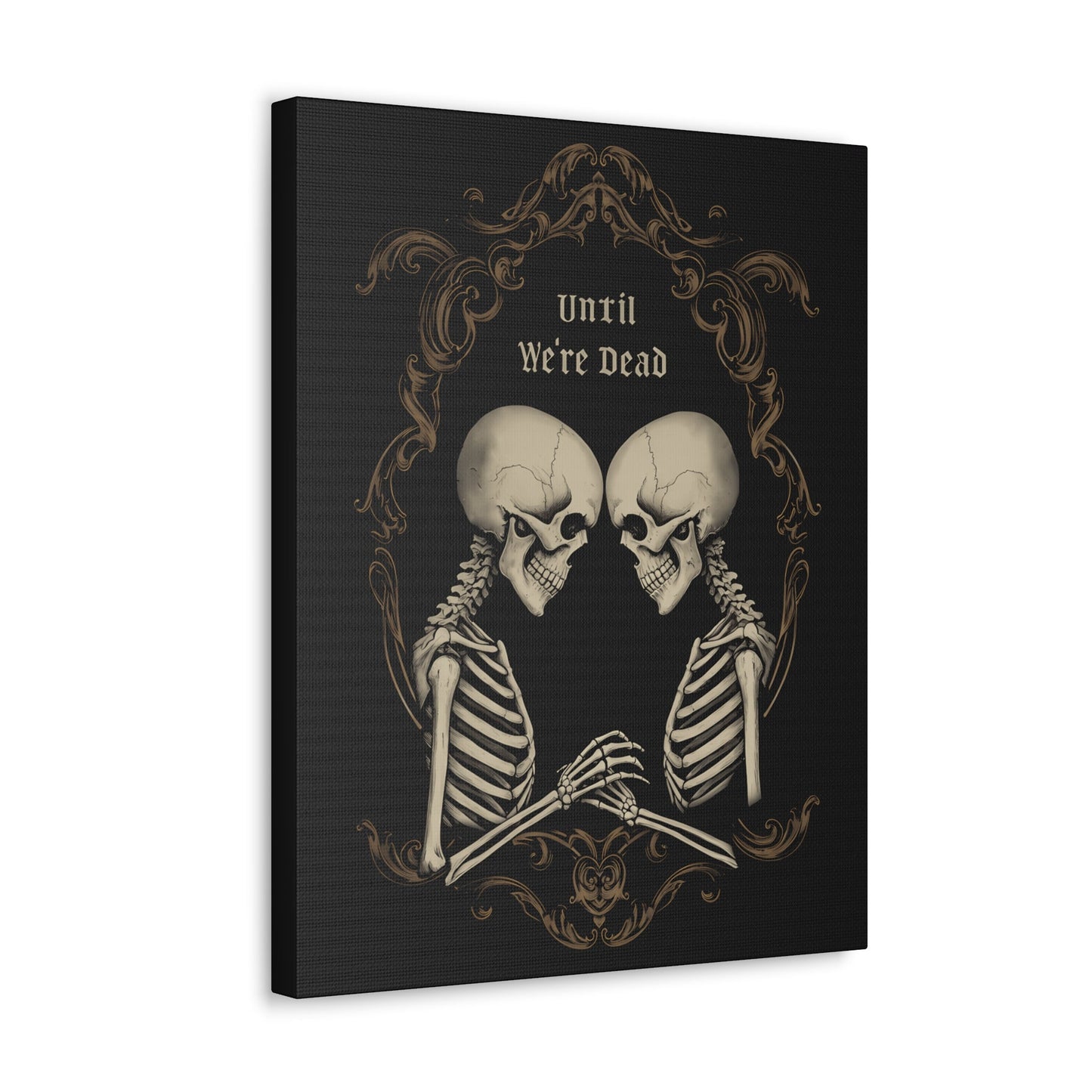 Until We're Dead Canvas Gallery WrapCanvasVTZdesigns16″ x 20″1.25"Art & Wall DecorCanvascanvas art