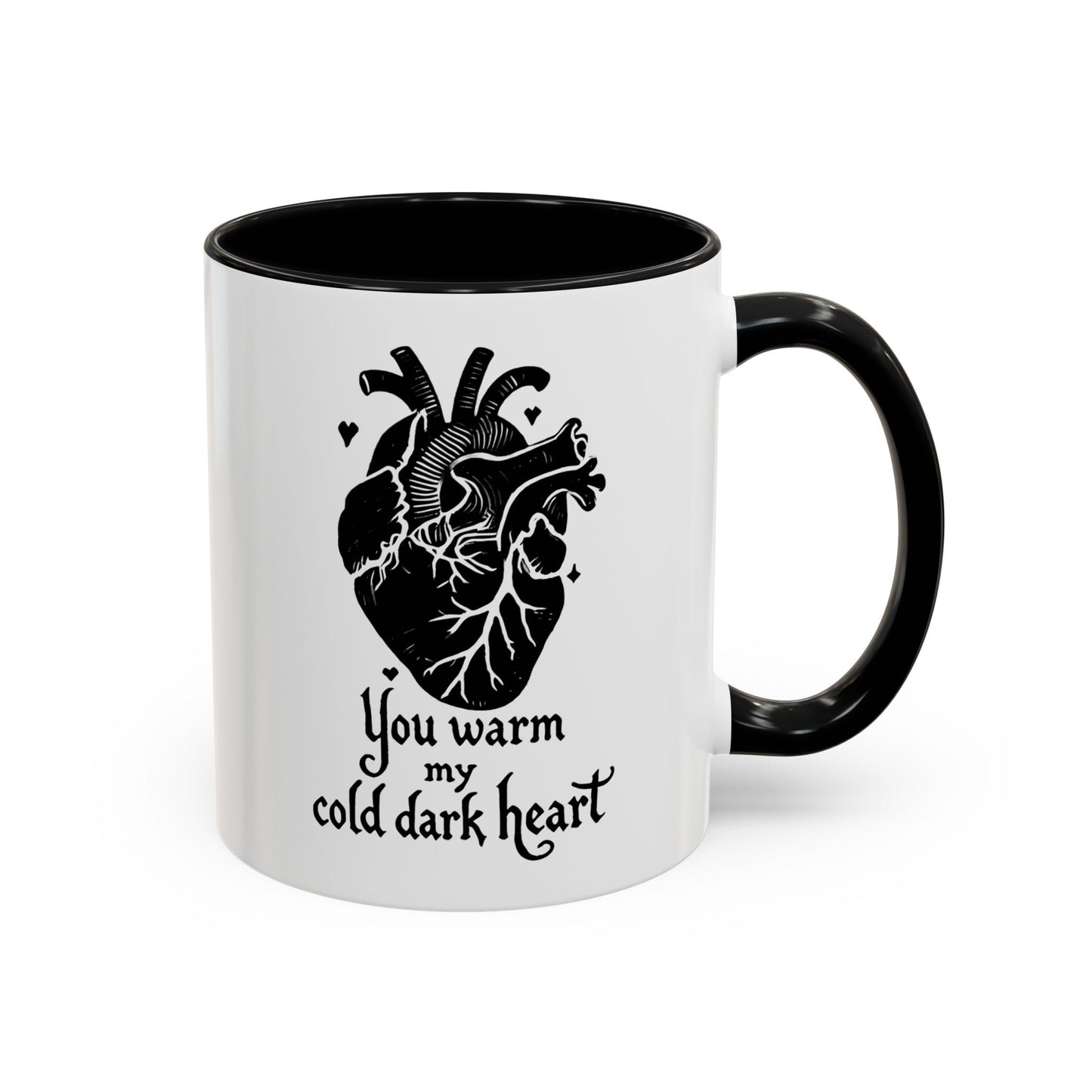 You Warm My Cold Dark Heart Coffee MugMugVTZdesigns11ozBlackaccent muganatomical heartcoffee mug