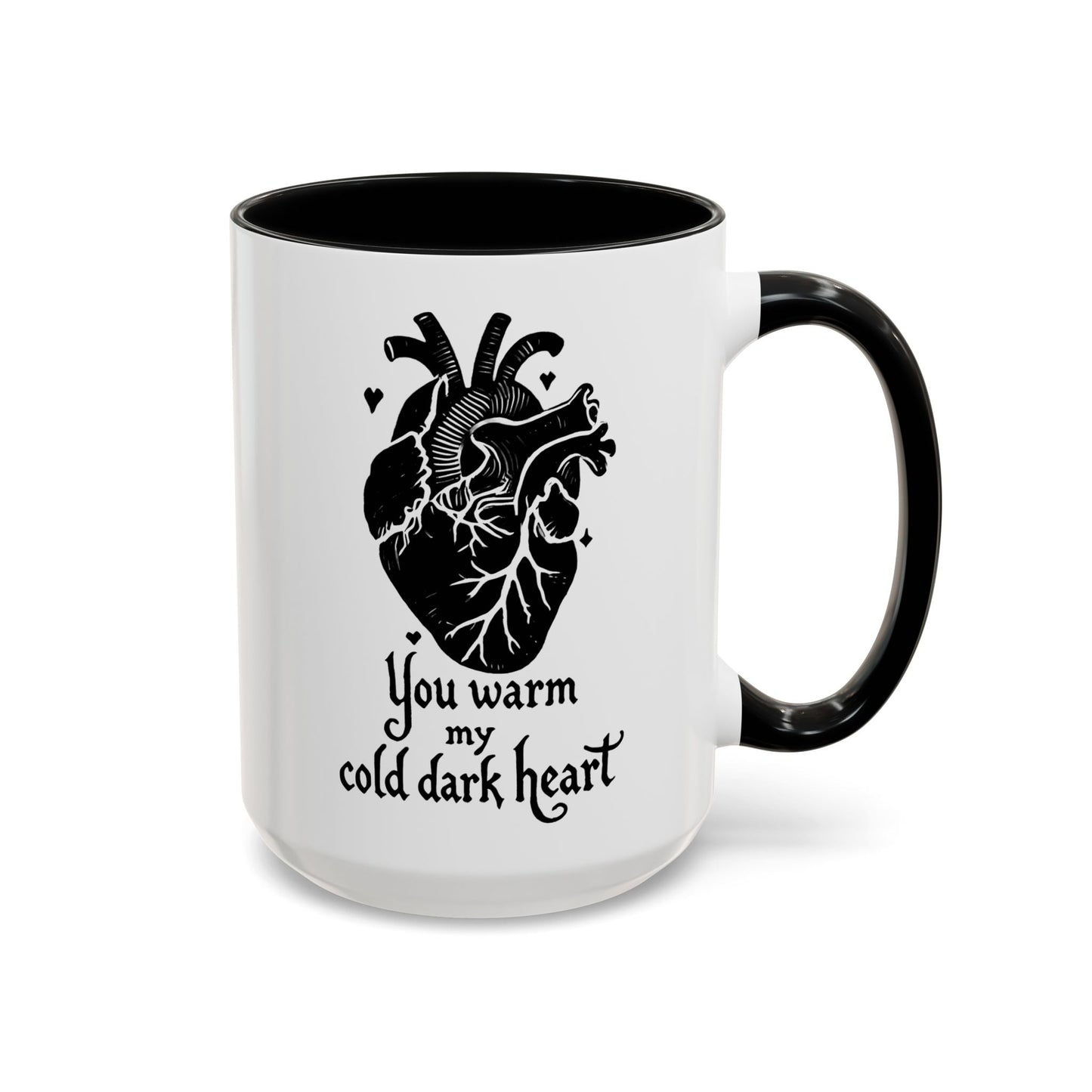 You Warm My Cold Dark Heart Coffee MugMugVTZdesigns15ozBlackaccent muganatomical heartcoffee mug