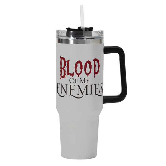 Blood of My Enemies 40oz Tumbler