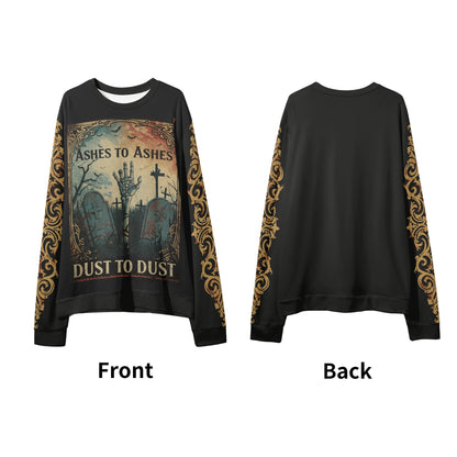 Ashes to Ashes Dust to Dust Sweater