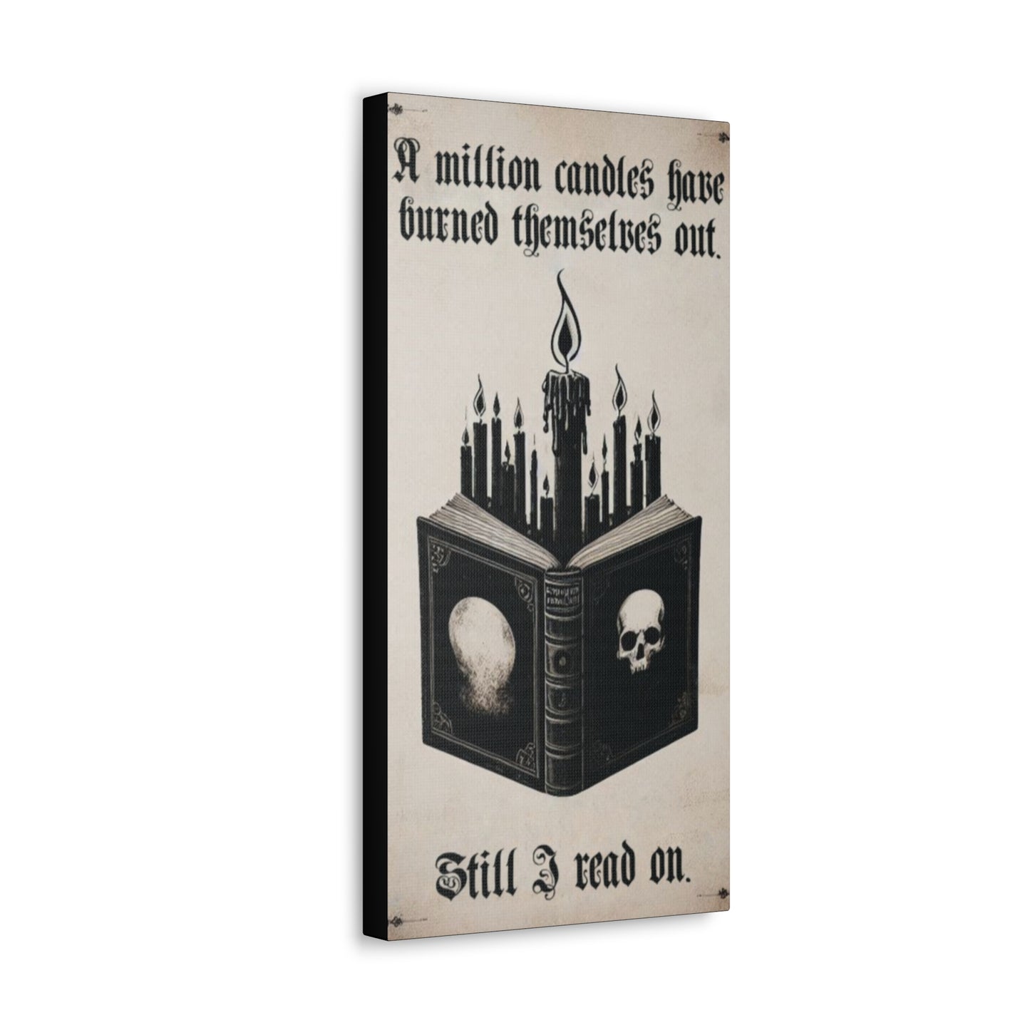 A Million Candles Have Burned Themselves Out Canvas Gallery Wrap