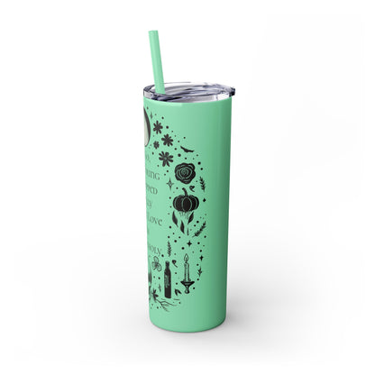 And So Being Young And Dipped In Folly I Fell In Love With Melancholy Skinny Tumbler with StrawMugVTZdesignsGlossyWhite20oz20 ozBottles & Tumblerscup