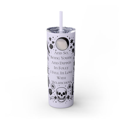 And So Being Young And Dipped In Folly I Fell In Love With Melancholy Skinny Tumbler with StrawMugVTZdesignsGlossyGlitter Lilac20oz20 ozBottles & Tumblerscup