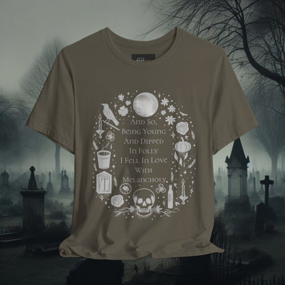 And So Being Young And Dipped In Folly I Fell In Love With Melancholy Tee ShirtT - ShirtVTZdesignsArmyXSclothingCottonCrew neck