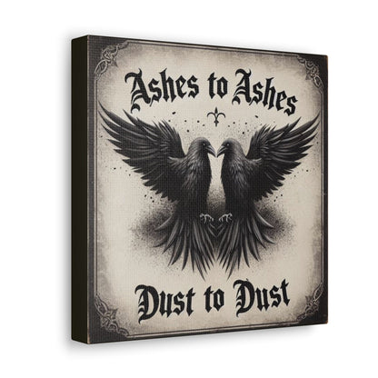 Ashes to Ashes Dust to Dust Canvas Gallery WrapCanvasVTZdesigns10″ x 10″1.25"artArt & Wall Decorbaroque