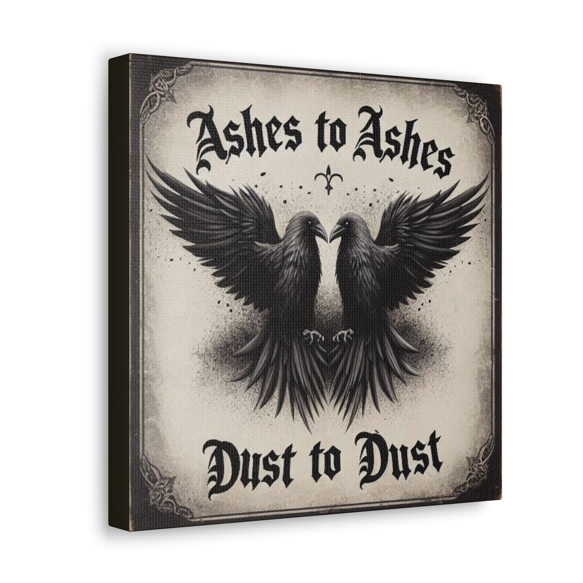 Ashes to Ashes Dust to Dust Canvas Gallery WrapCanvasVTZdesigns12″ x 12″1.25"artArt & Wall Decorbaroque