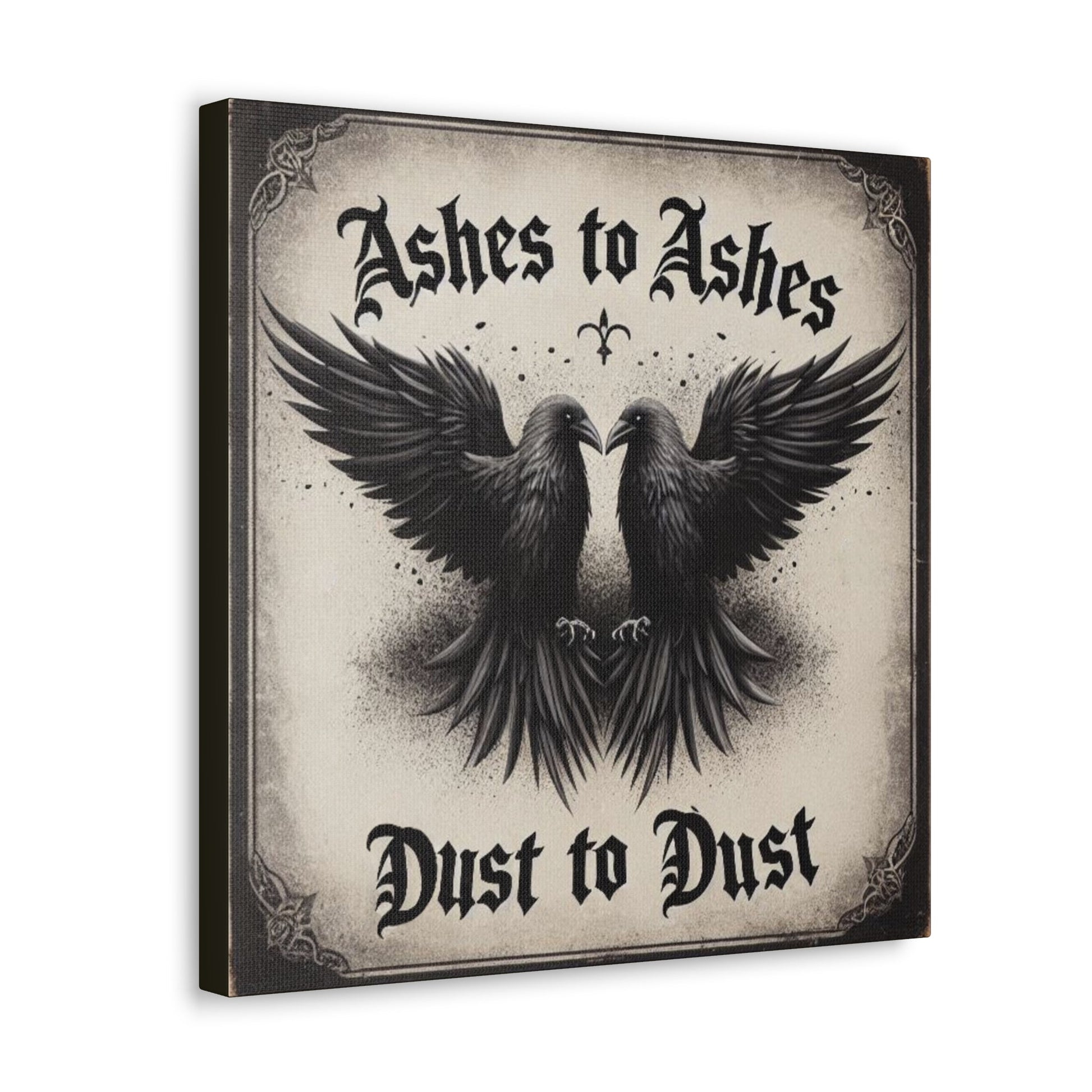 Ashes to Ashes Dust to Dust Canvas Gallery WrapCanvasVTZdesigns16″ x 16″1.25"artArt & Wall Decorbaroque