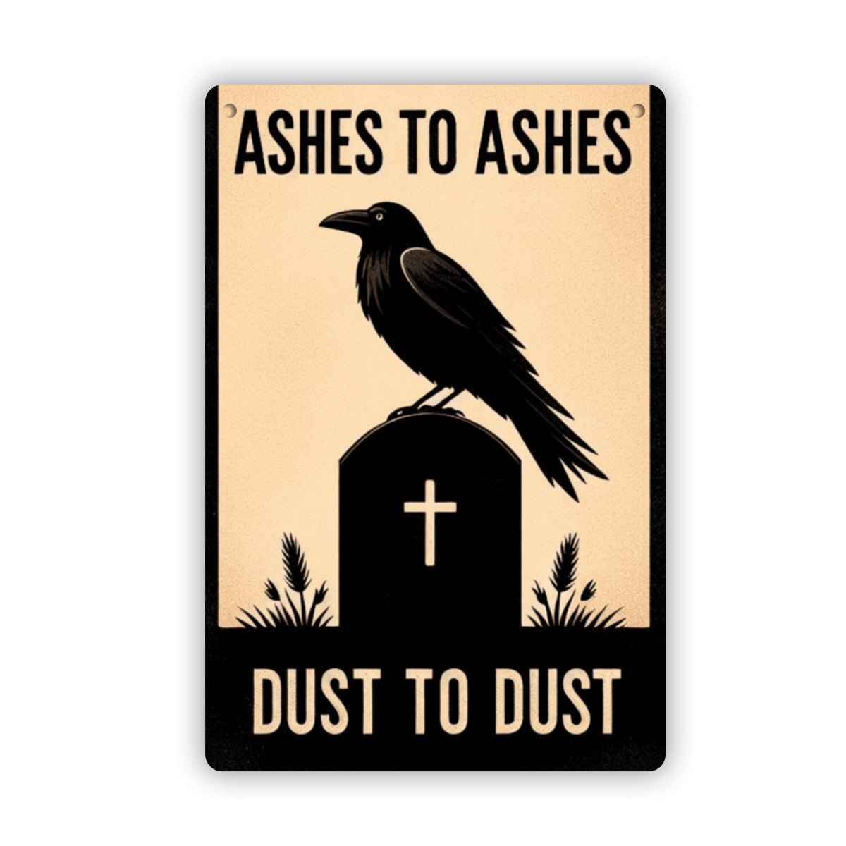 Ashes To Ashes Dust To Dust SignVTZdesignsWhite12x16inchaluminumArt & Wall Decorgothic wall decor