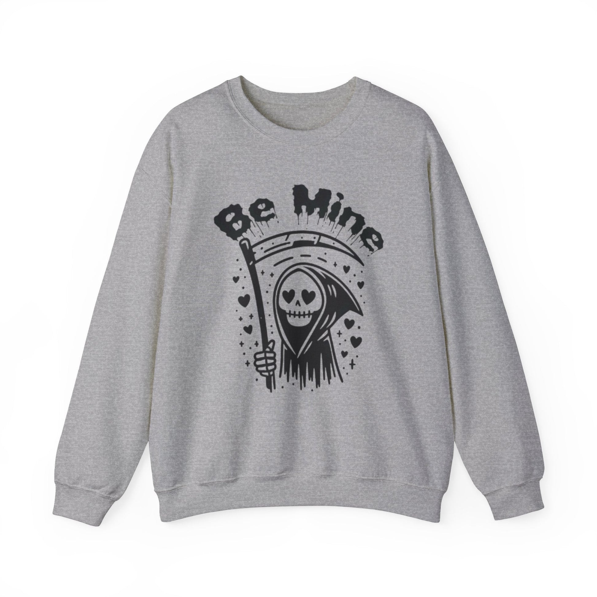 Be Mine Grim Reaper Pullover Crewneck SweatshirtSweatshirtVTZdesignsSSport GreyclothingCrew neckdark humor