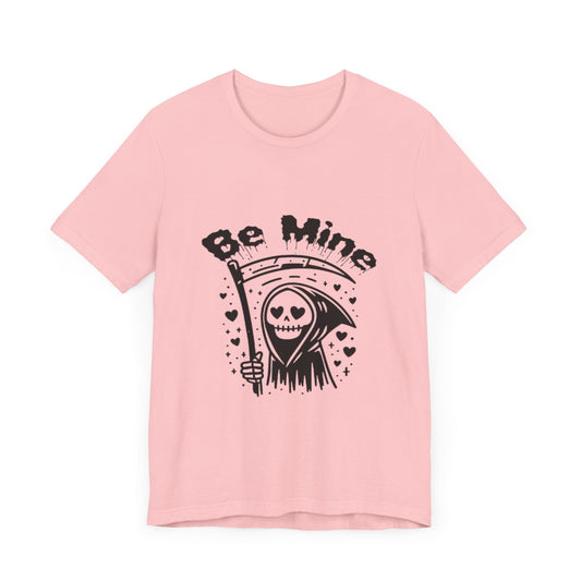 Be Mine Grim Reaper Short Sleeve Tee ShirtT - ShirtVTZdesignsPinkXSCottonCrew neckDTG