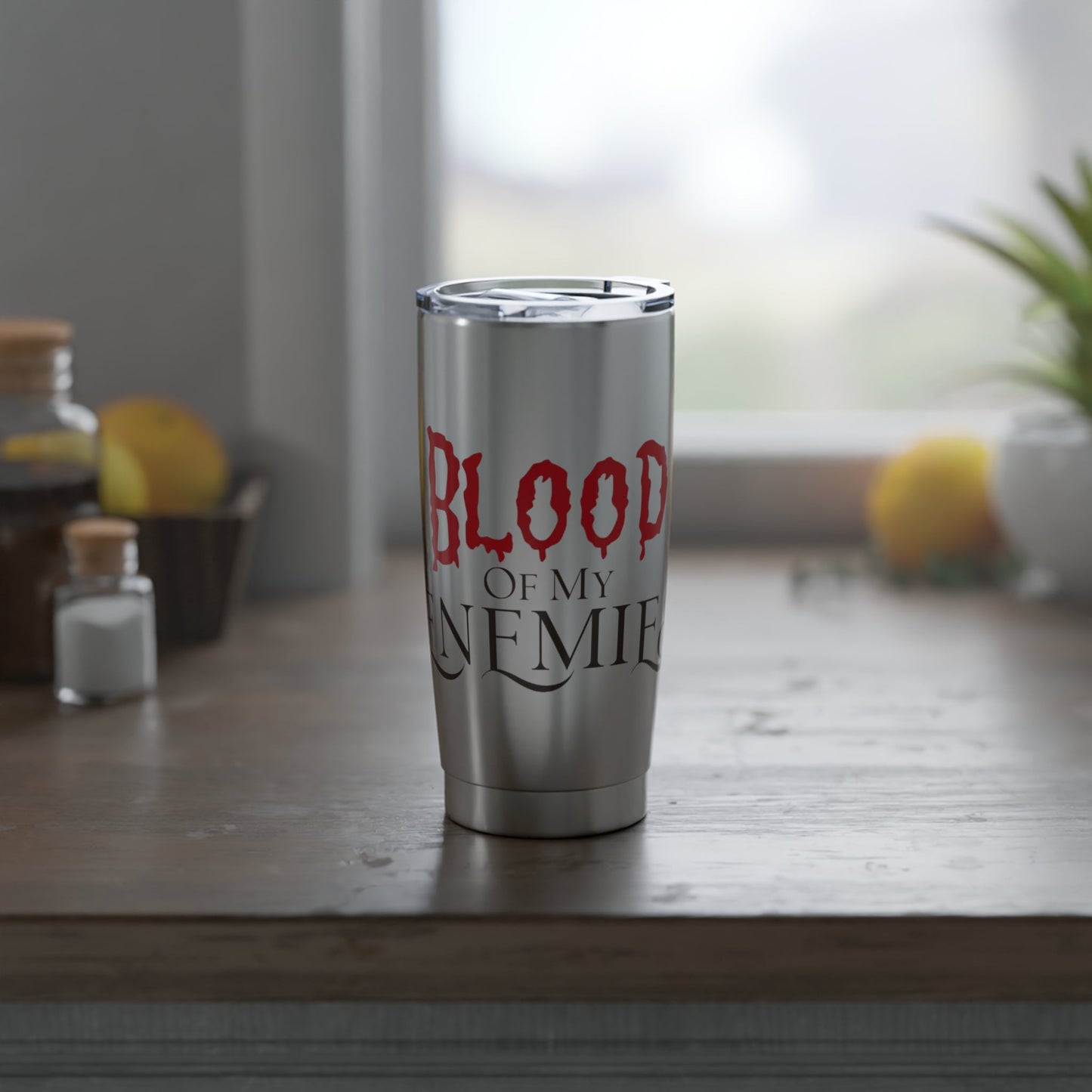 Blood of My Enemies 20oz Stainless Steel TumblerMugVTZdesigns20ozSilver20 ozBottles & Tumblerscup