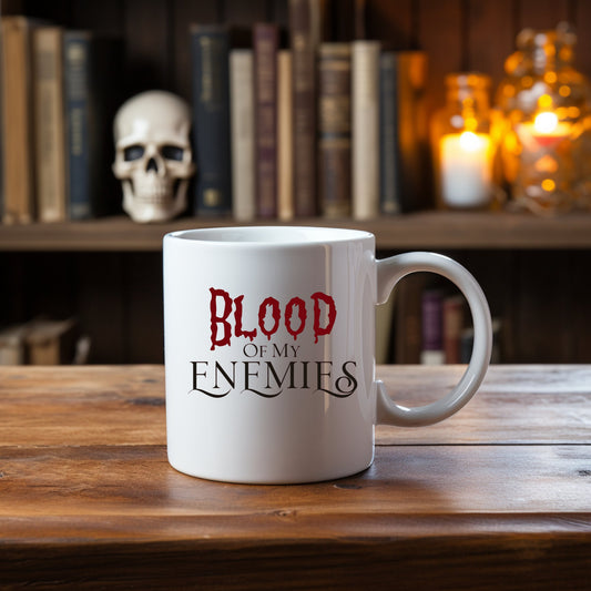 Blood of my Enemies Ceramic Coffee Mug 11ozMugVTZdesigns11oz11ozCoffee Mugscup