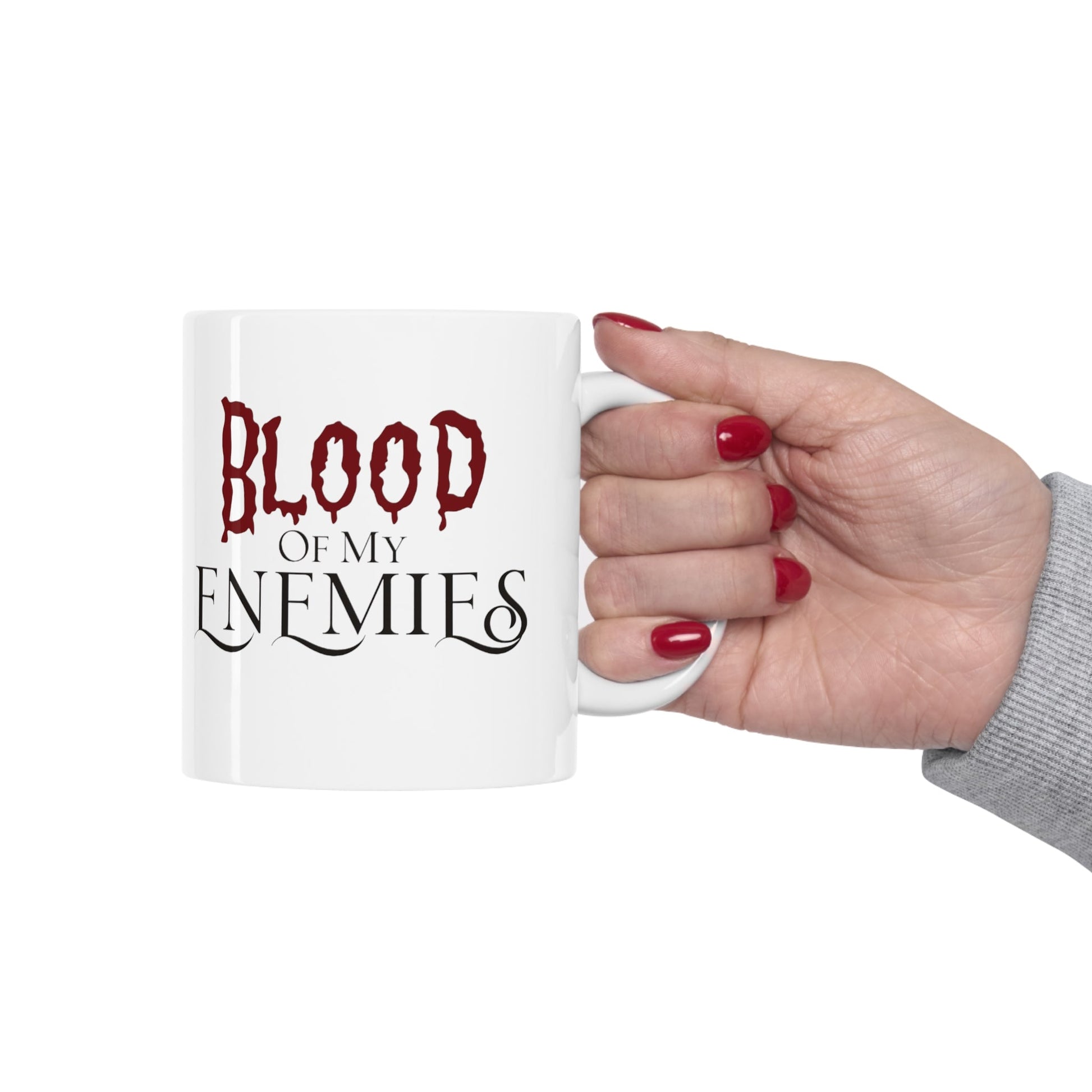 Blood of my Enemies Ceramic Coffee Mug 11ozMugVTZdesigns11oz11ozCoffee Mugscup