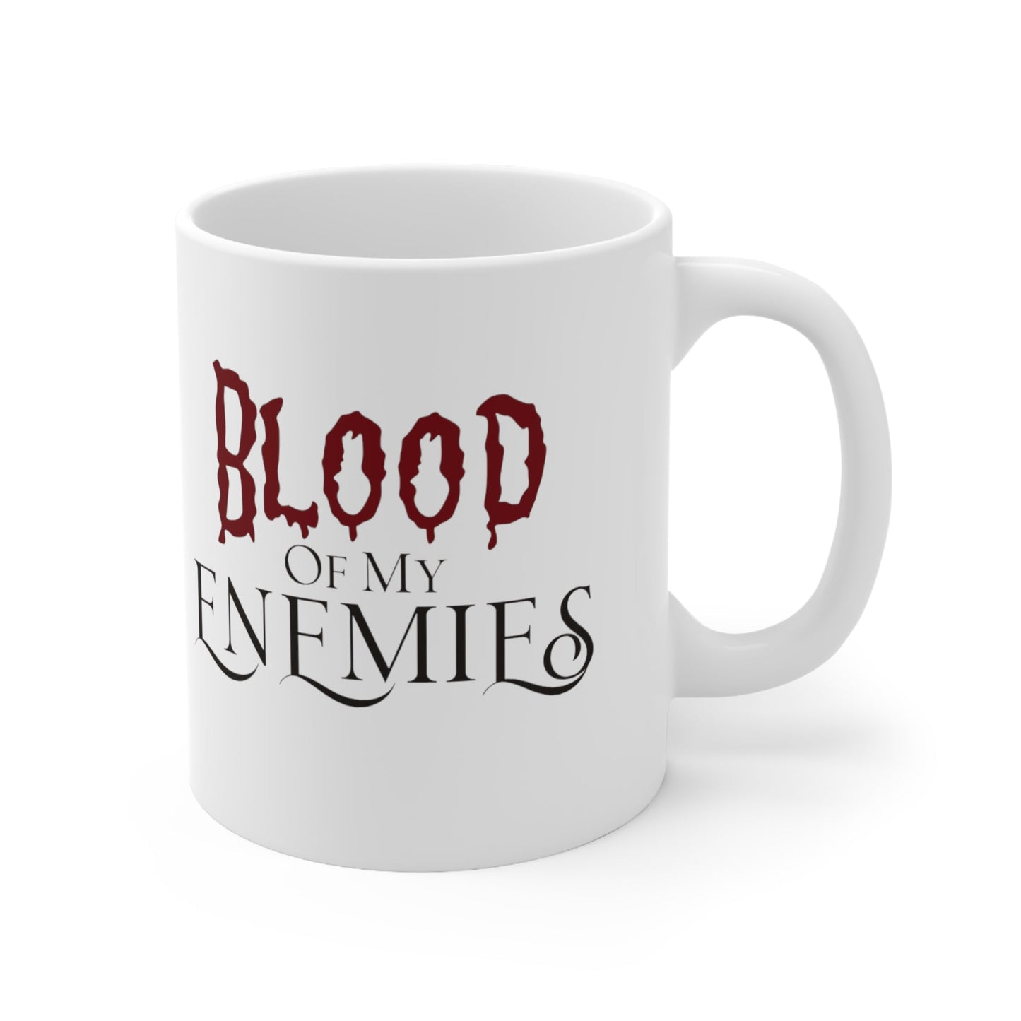 Blood of my Enemies Ceramic Coffee Mug 11ozMugVTZdesigns11oz11ozCoffee Mugscup