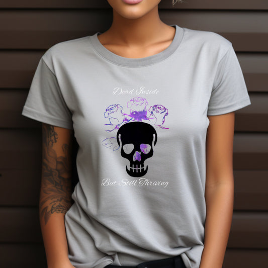 Dead Inside But Still Thriving Tee ShirtT - ShirtVTZdesignsCharcoalSCrew neckDTGgothic