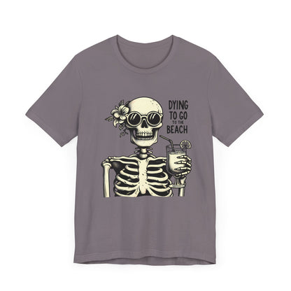 Dying To Go To The Beach Skeleton Short Sleeve Tee ShirtT - ShirtVTZdesignsStormXSCottonCrew neckDTG