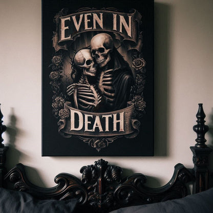 Even In Death Canvas Gallery WrapCanvasVTZdesigns30″ x 40″1.25"artArt & Wall Decorart print