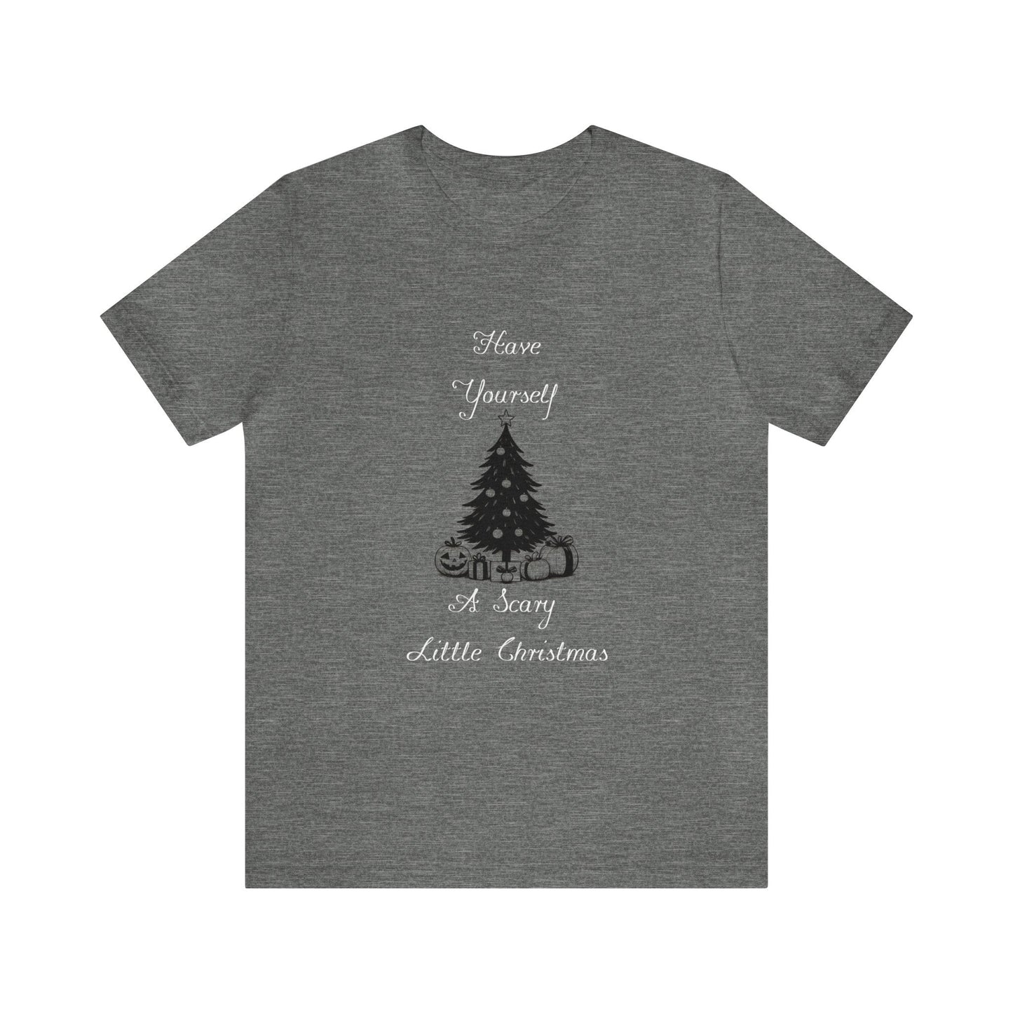 Have Yourself A Scary Little Christmas Short Sleeve Tee ShirtT - ShirtVTZdesignsDeep HeatherXSchristmasclothingCotton