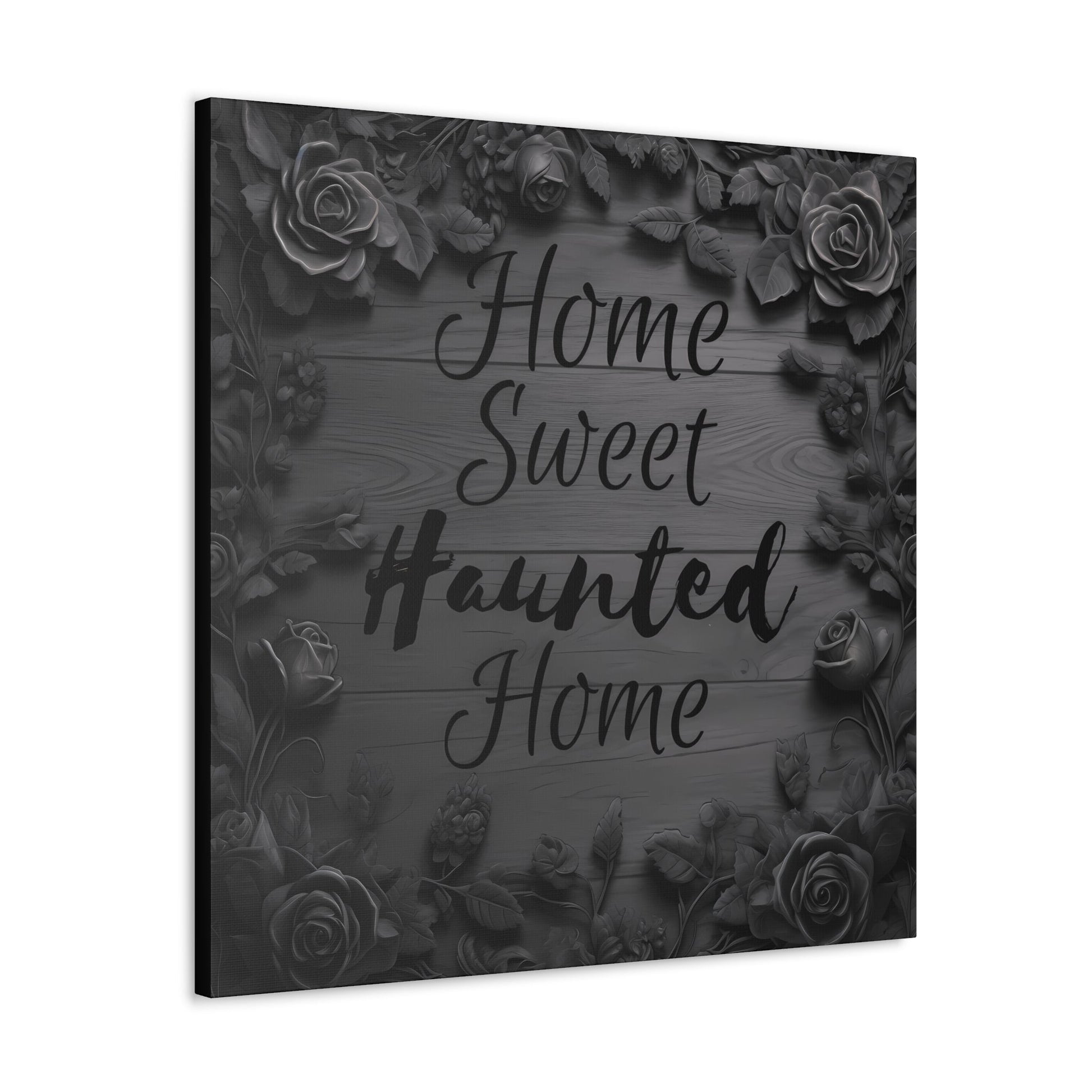 Home Sweet Haunted Home Black Gray Roses Canvas Gallery WrapCanvasVTZdesigns30″ x 30″1.25"Art & Wall DecorCanvasdead roses