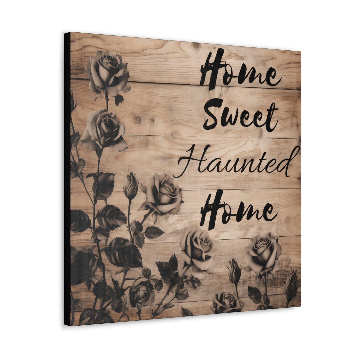 Home Sweet Haunted Home Black Roses Canvas Gallery WrapCanvasVTZdesigns24″ x 24″1.25"Art & Wall DecorCanvasFall Picks