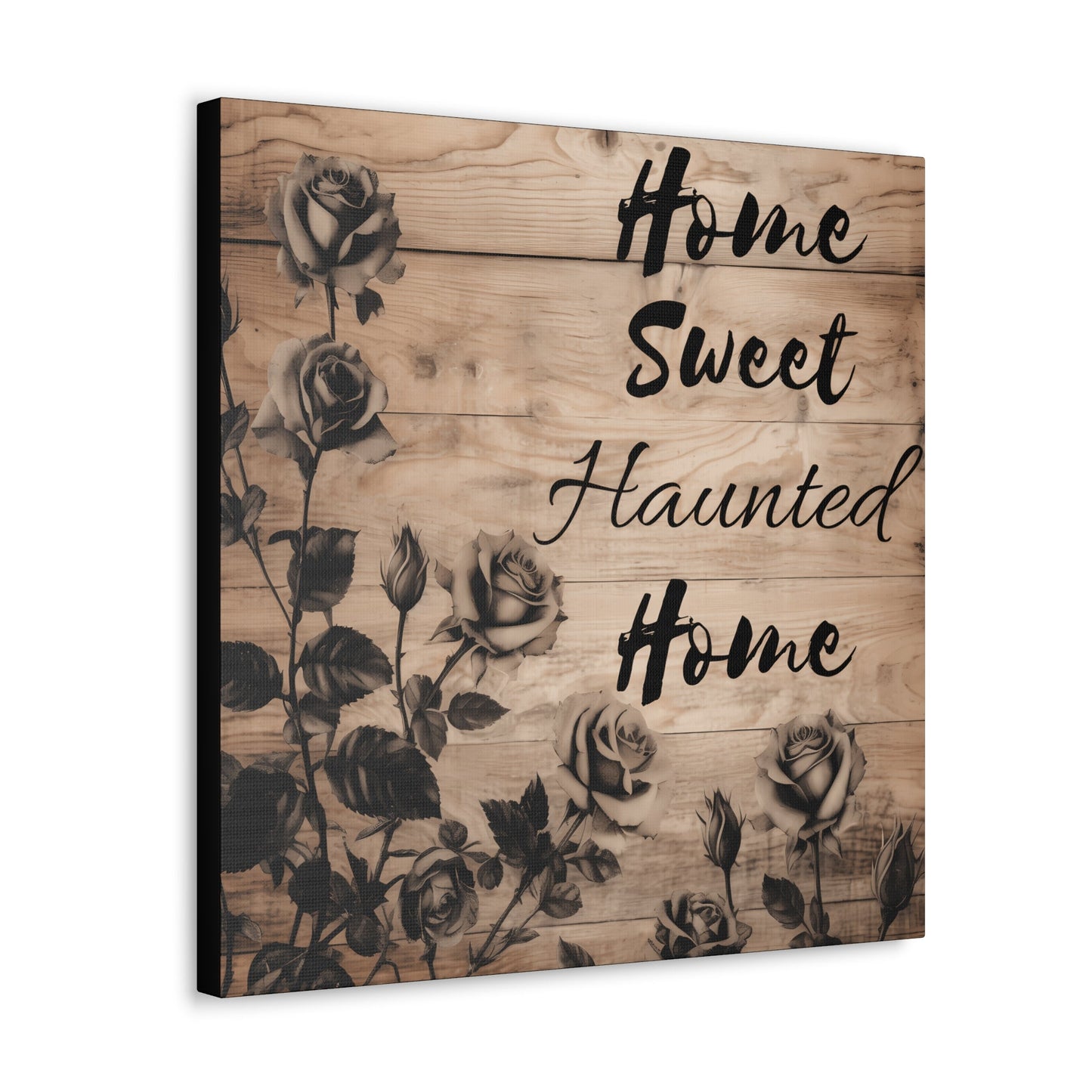Home Sweet Haunted Home Black Roses Canvas Gallery WrapCanvasVTZdesigns20″ x 20″1.25"Art & Wall DecorCanvasFall Picks