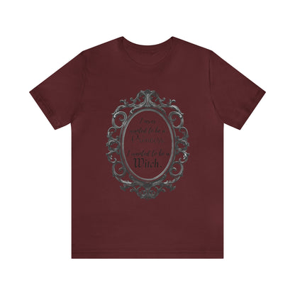 I Never Wanted to be a Princess I Wanted to be a Witch Tee ShirtT - ShirtVTZdesignsMaroonXSCottonCrew neckDTG