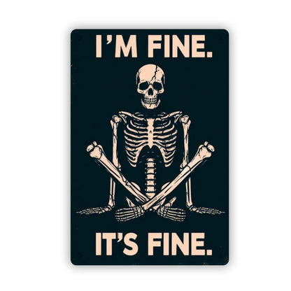 I'm Fine It's Fine Skeleton SignVTZdesignsWhite12x16inchaluminumArt & Wall Decormetal