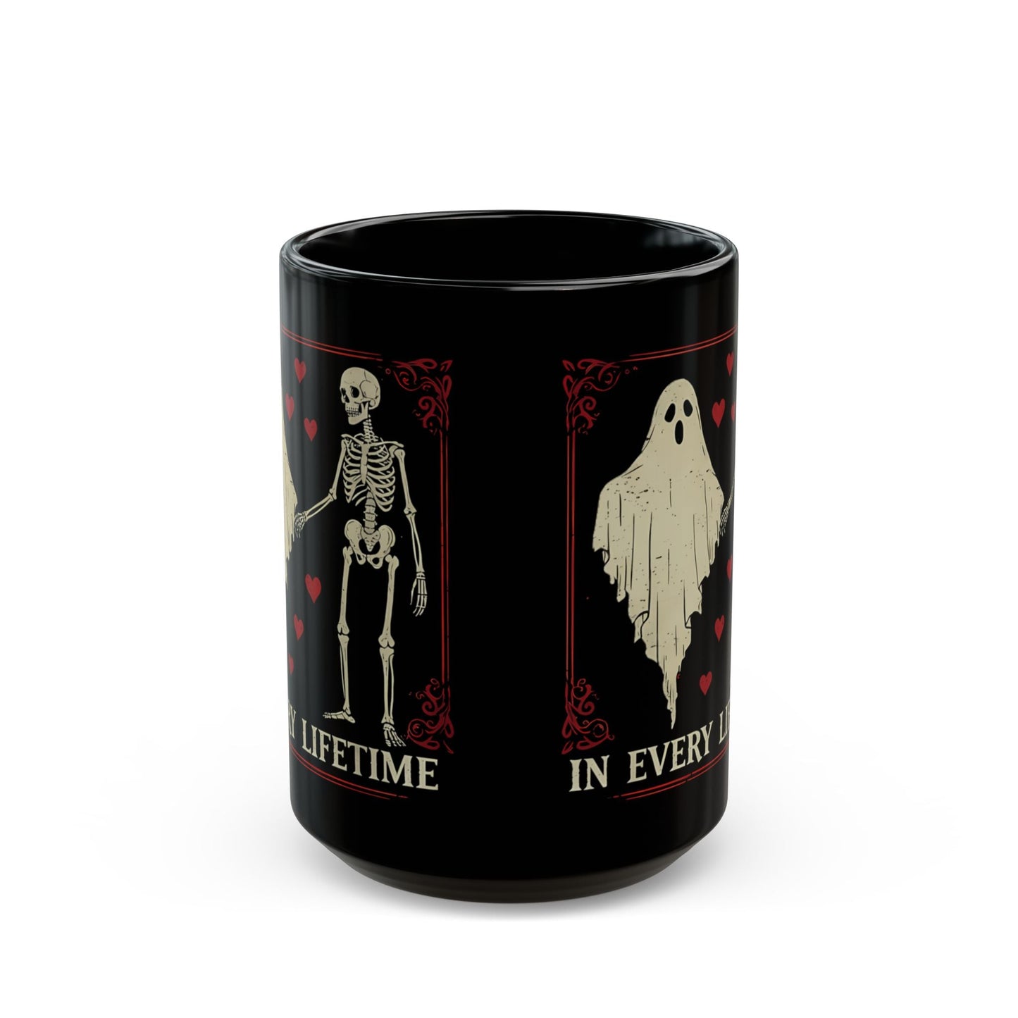 In Every Lifetime Coffee MugMugVTZdesigns15ozblack mugCeramicCoffee Mugs