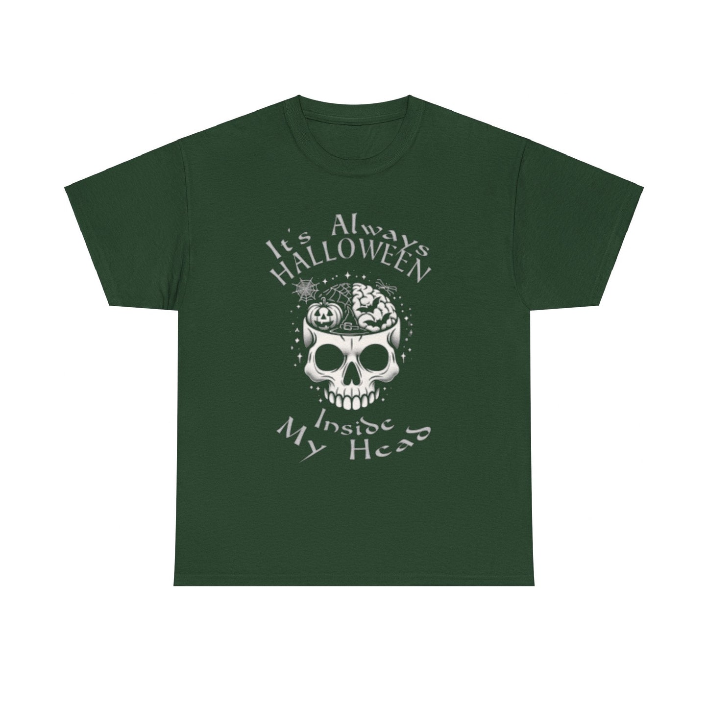 It's Always Halloween Inside My Head Tee ShirtT - ShirtVTZdesignsForest GreenSbatsCrew neckDTG