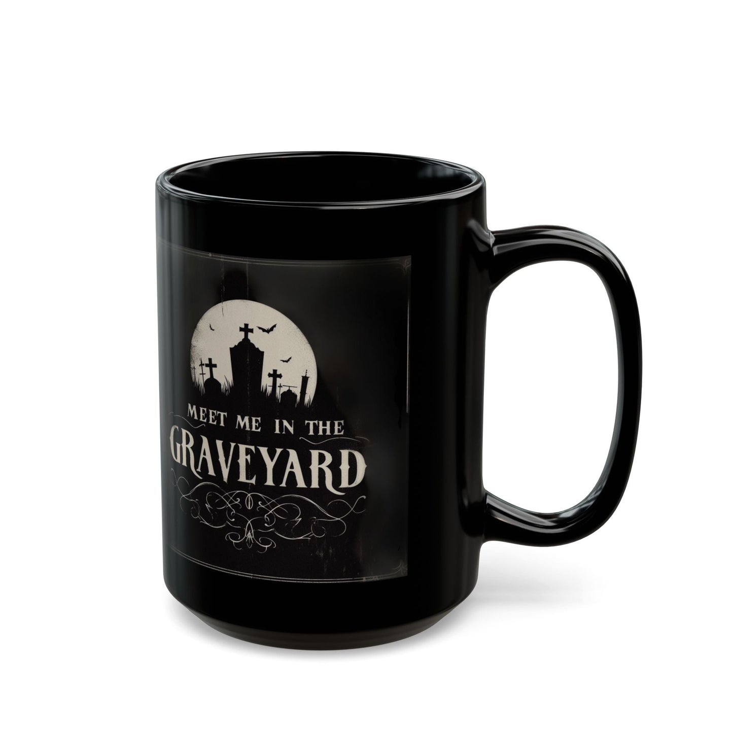 Meet Me In The Graveyard MugMugVTZdesigns11oz11ozBack - to - SchoolBlack base