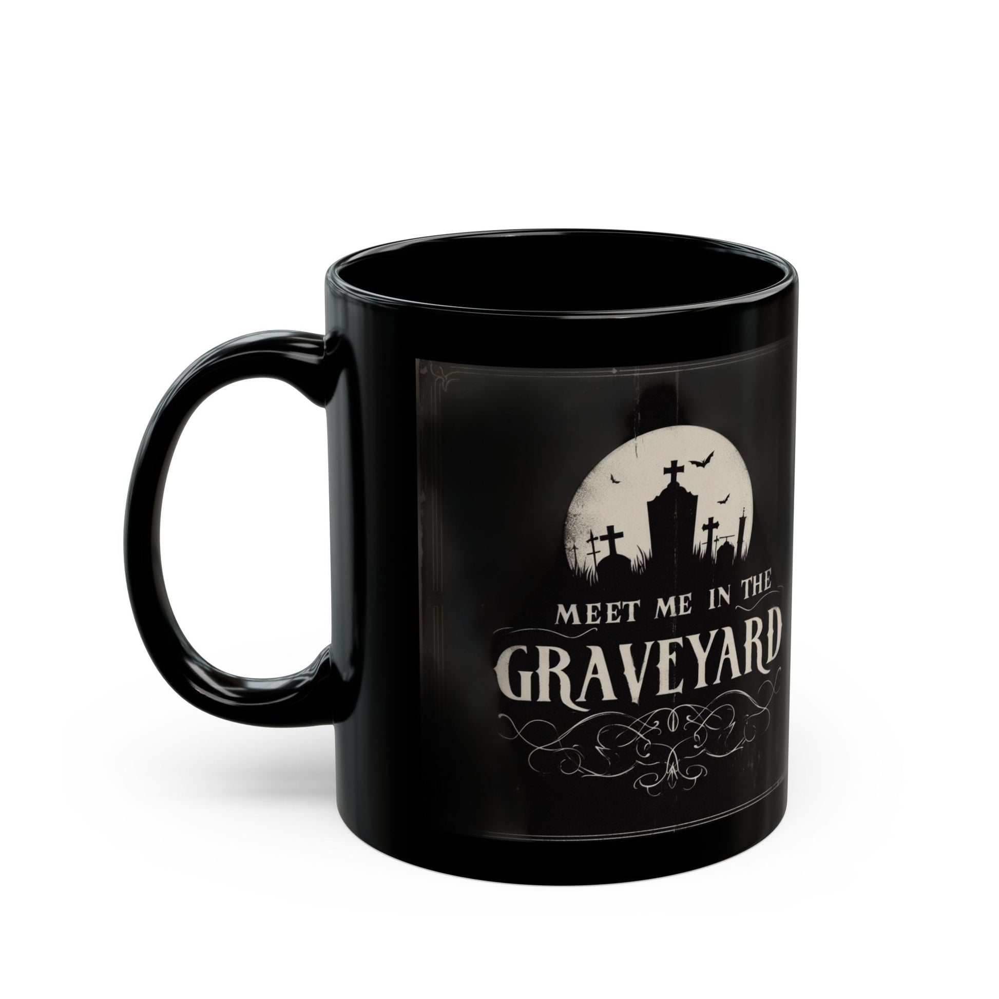 Meet Me In The Graveyard MugMugVTZdesigns11oz11ozBack - to - SchoolBlack base