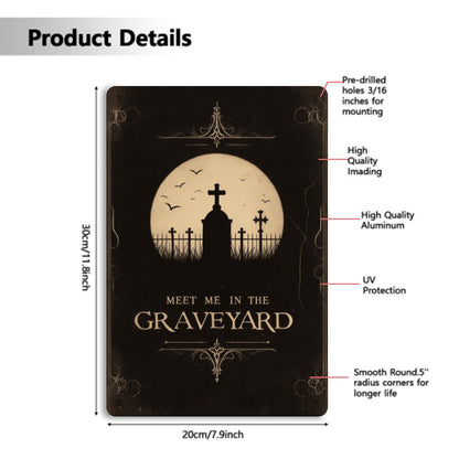 Meet Me In The Graveyard SignVTZdesignsWhite12x16inchaluminumArt & Wall Decorgothic wall art