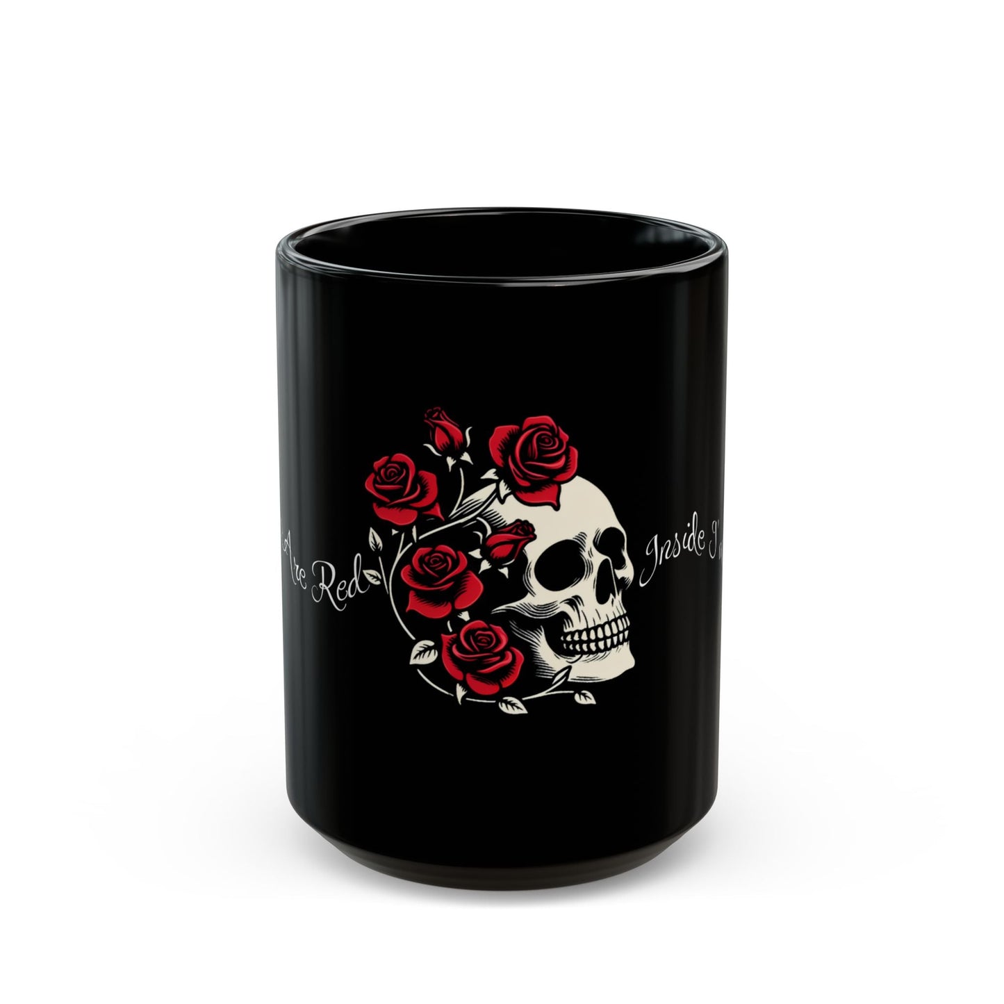 Roses Are Red Inside I'm Dead Coffee MugMugVTZdesigns15ozblack mugCeramicCoffee Mugs