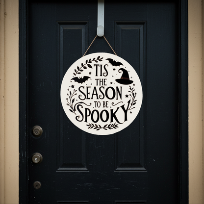Tis The Season To Be Spooky 12" Wood Sign