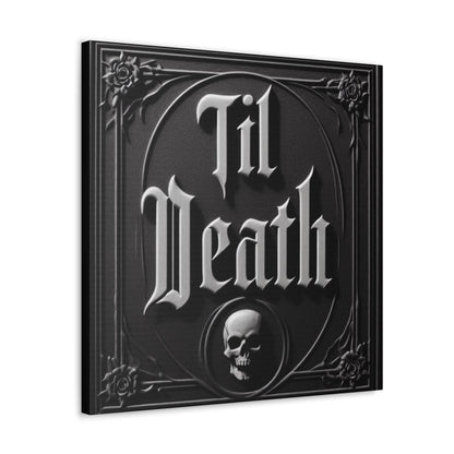 Til Death Canvas Gallery WrapCanvasVTZdesigns24″ x 24″1.25"artArt & Wall Decorart print