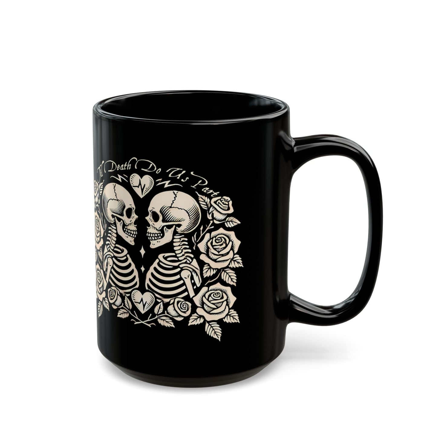 Til Death Do Us Part Coffee MugMugVTZdesigns11ozblack mugCeramicCoffee Mugs