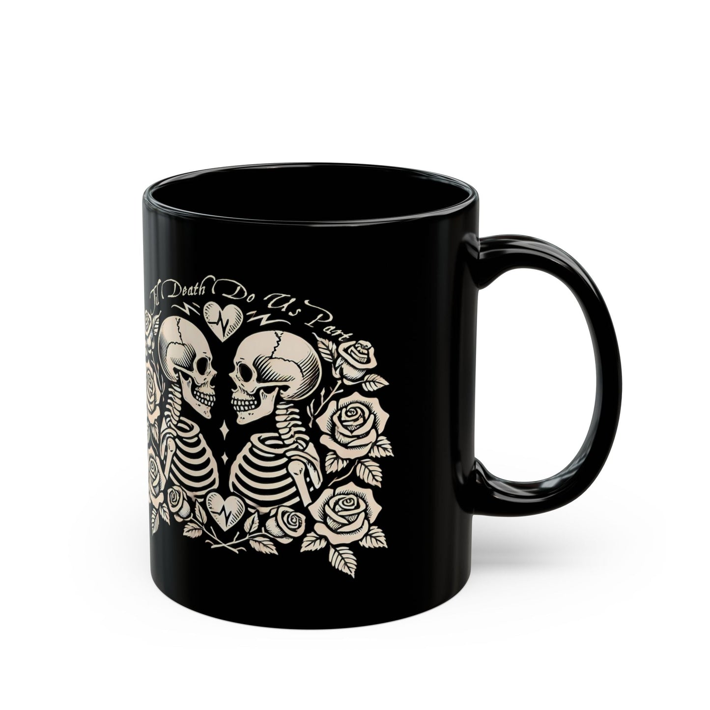 Til Death Do Us Part Coffee MugMugVTZdesigns11ozblack mugCeramicCoffee Mugs