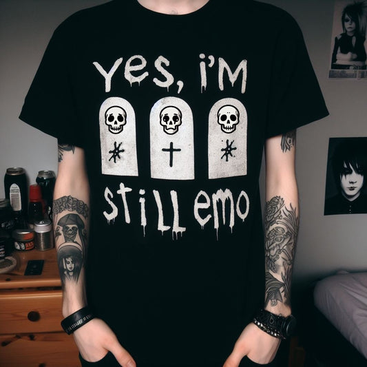 Yes I'm Still Emo Tee ShirtT - ShirtVTZdesignsBlackXSclothesclothingCotton